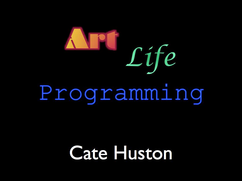 Art, Life and Programming: Introduction