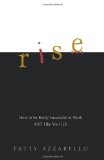 Rise: How to Be Really Successful and Like Your Life