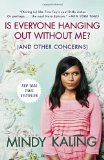 Book: Is Everyone Hanging Out Without Me? (And Other Concerns)
