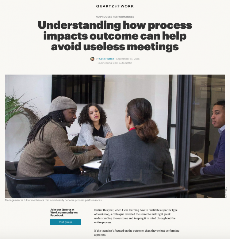 Understanding how process impacts outcome can help avoid useless meetings