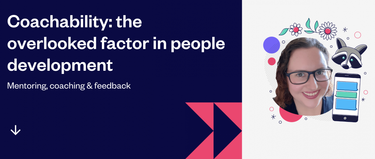 Coachability: the overlooked factor in people development